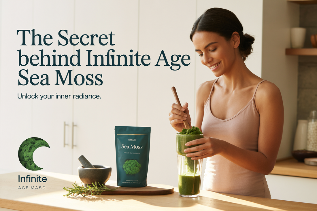 The Secret Behind Infinite Age Sea Moss: Why It's Loved by Wellness Experts
